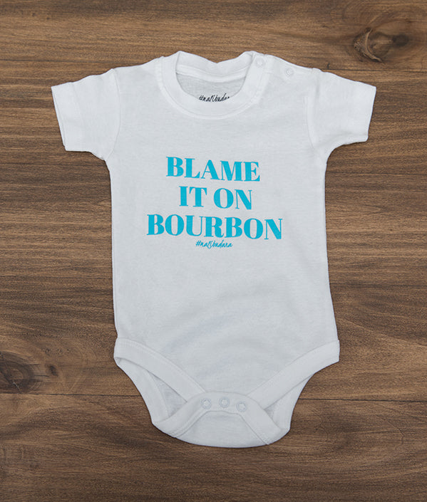 Blame it on Bourbon Onesie