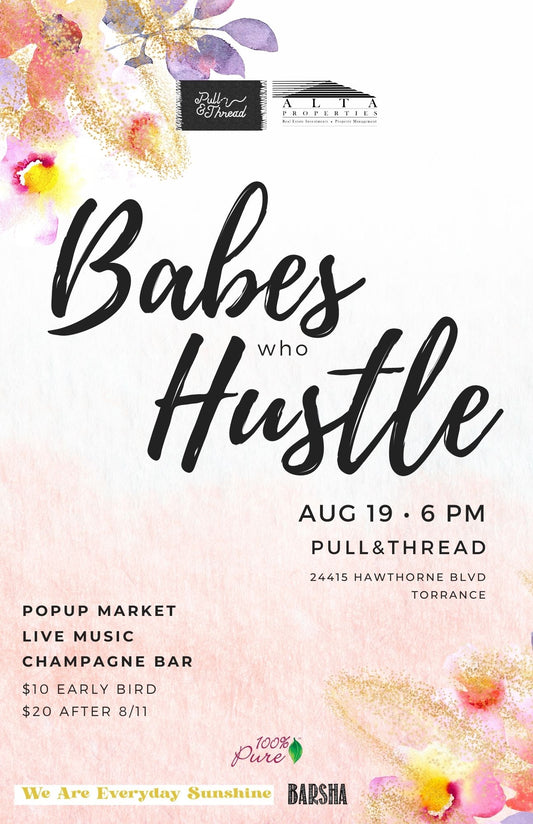 “Babes Who Hustle” on Thursday, August 19th 6-9PM