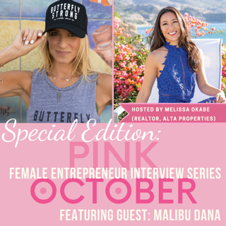Female Entrepreneur Interview Series with Malibu Dana & Michelle Okabe