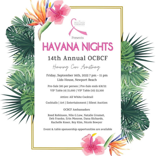 Save the Date! 9.16.22 // The 14th Annual OCBCF - Havana Nights